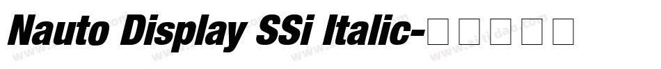 Nauto Display SSi Italic字体转换